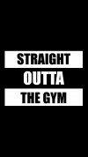 Straight outta the gym